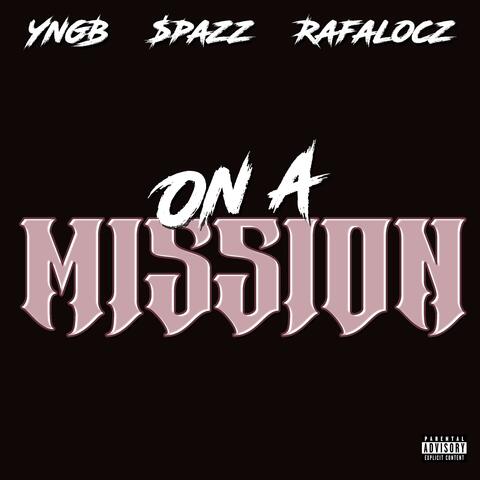 On a mission (feat. $pazz & Yng B) album art