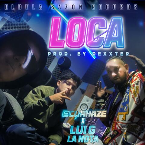Loca (feat. LuiG La Nota) album art