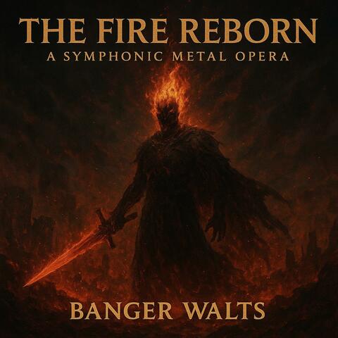 The Fire Reborn "A Symphonic Metal Opera" album art