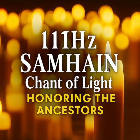 111Hz Ancestral Farewell | Light Language for Grief, Healing & Honoring the Dead During Samhain album art