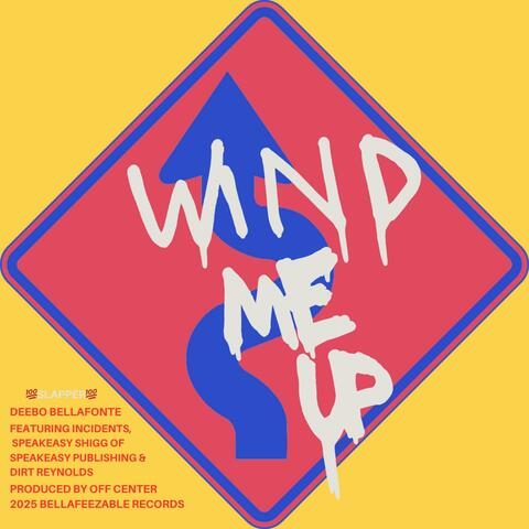 Wind me up (Cypher) (feat. Incidents, Speakeasy Shigg & Dirt Reynolds) album art
