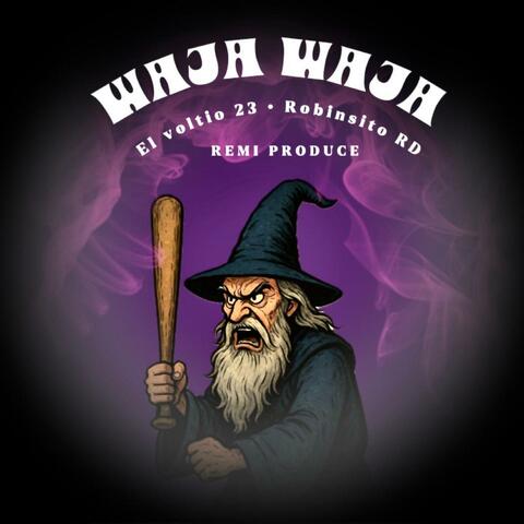 WAJA WAJA (feat. EL VOLTIO 23 & ROBINSITO RD) album art