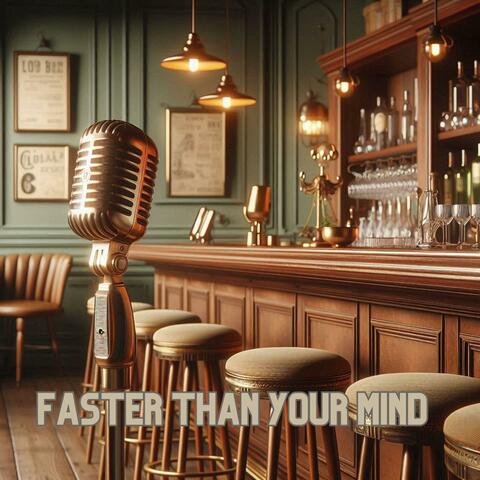 Faster Than Your Mind album art