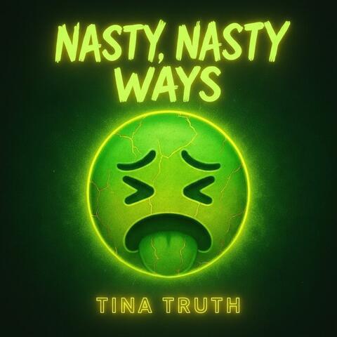 Nasty, Nasty Ways album art