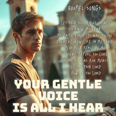 Your Gentle Voice Is All I Hear album art