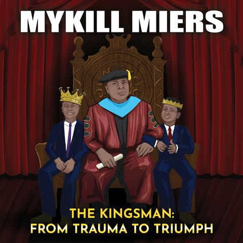 The Kingsman: From Trauma to Triumph album art