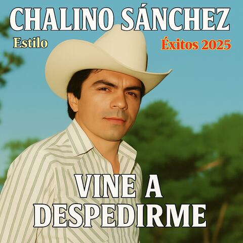 Chalino Sanchez (Vine A Despedirme) Estilo Chalino Sanchez album art