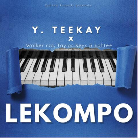 Lekompo (feat. Y. Teekay, Walker Rsa & Taylor Keys) album art