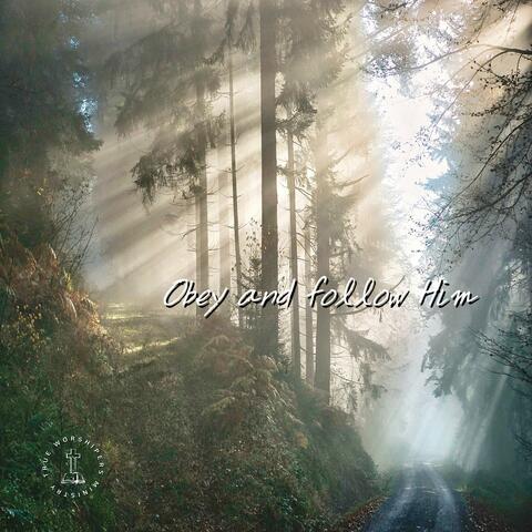 Obey and follow Him album art