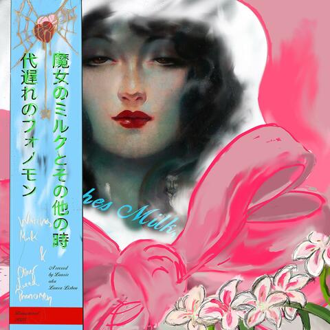 Witches Milk, and Other Dated Phenomena album art