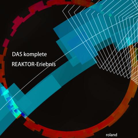 DAS komplete REAKTOR-Eriebnis album art