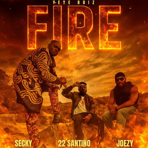 Fire (feat. Secky, Joezy & Yeye Boiz) album art