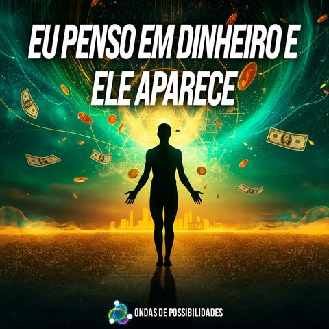 Eu Penso em Dinheiro e Ele Aparece album art