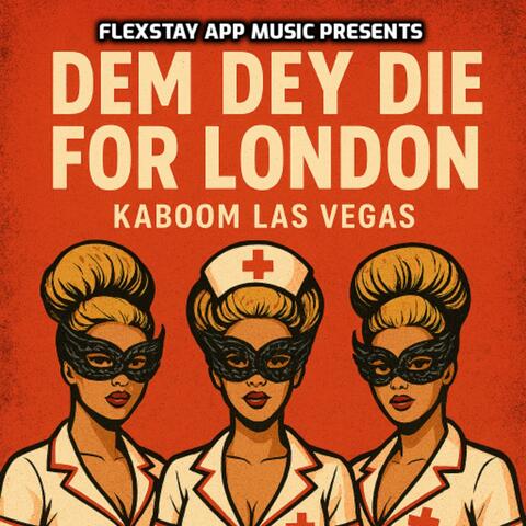 Dem Dey Die For London album art