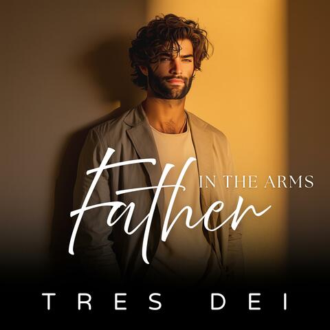 In The Arms Of The Father album art