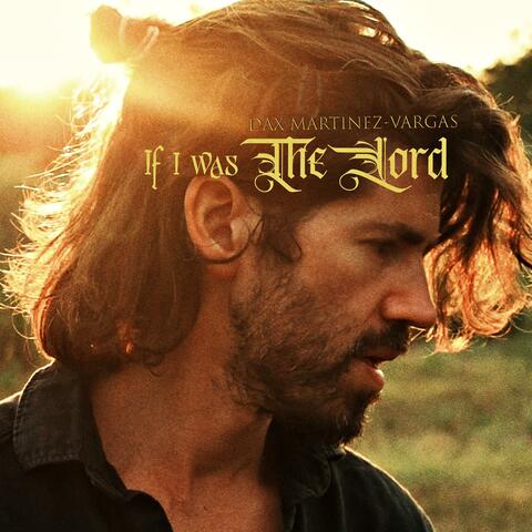 If I Was the Lord album art