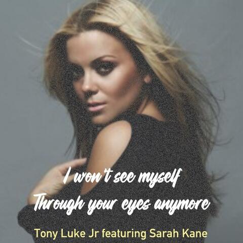 I won't see myself through your eyes anymore (feat. Sarah Kane) album art