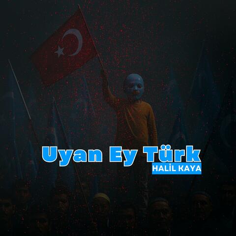 Uyan Ey Türk album art