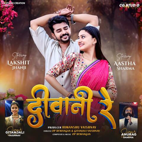 Deewani Re (feat. Anurag Sharma, Laxit Jhanji & Aastha Sharma) album art