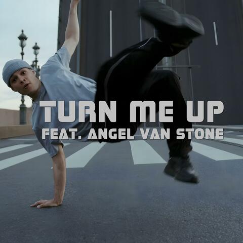 Turn me up (feat. Angel Van Stone) album art