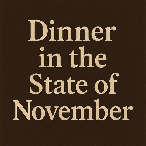 Dinner in the State of November Epic legendary- عشاء في دولة نوفمبر album art