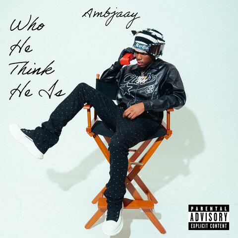 Who He Think He Is album art
