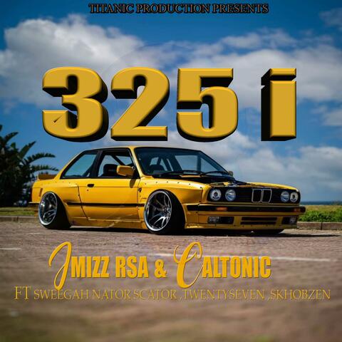325I(GUSHESHE) (feat. CALTONIC, SWEEGAH NATOR SCATOR, TWENTYSEVEN & SKHOBZEN) album art