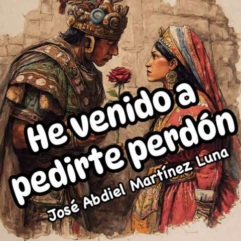 HE VENIDO A PEDIRTE PERDON album art