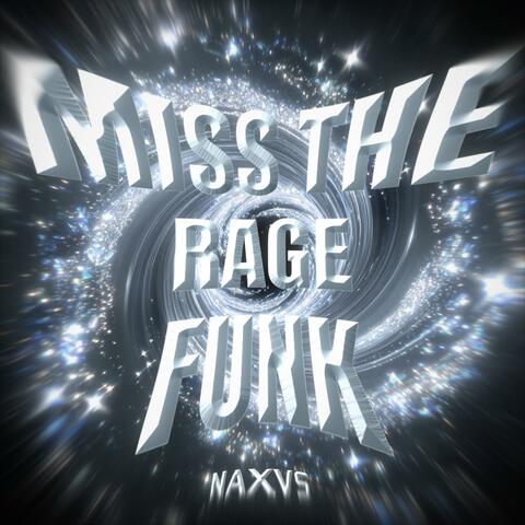 MISS THE RAGE FUNK album art