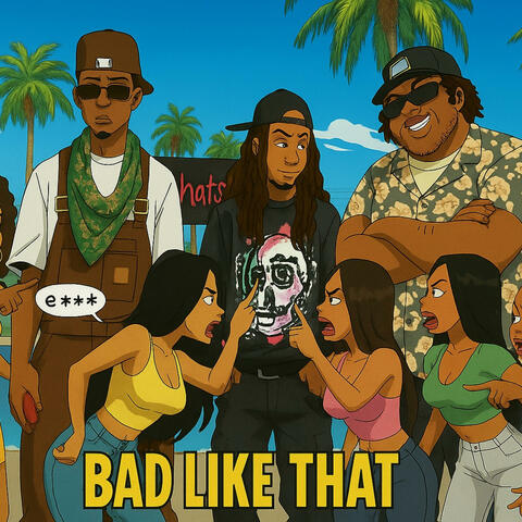 Bad Like That (feat. TazzTheArtist) album art