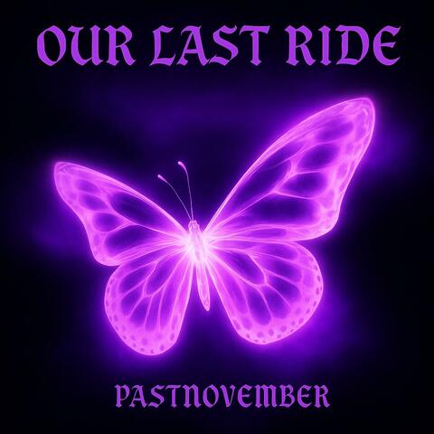 Our Last Ride album art