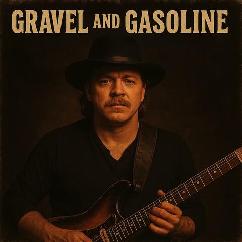 Gravel and gasoline (feat. Coal miner) album art