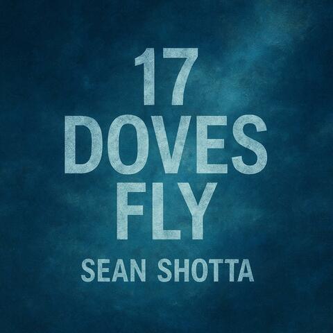 17 DOVES FLY album art