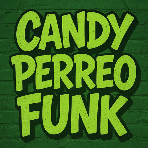 Candy (Perreo Funk) album art