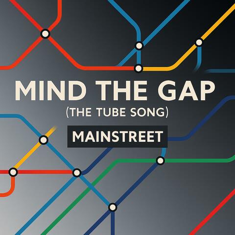 Mind The Gap (The Tube Song) album art