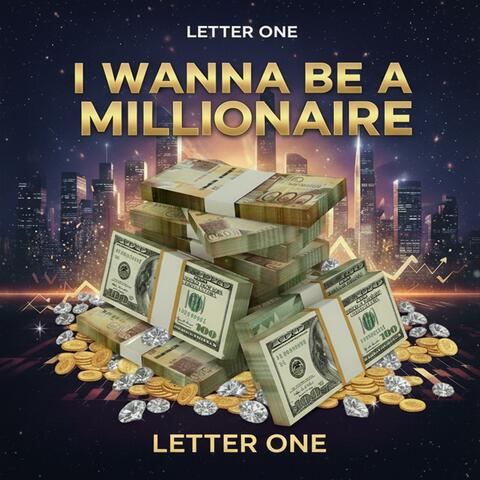 I wanna be a Millionaire album art