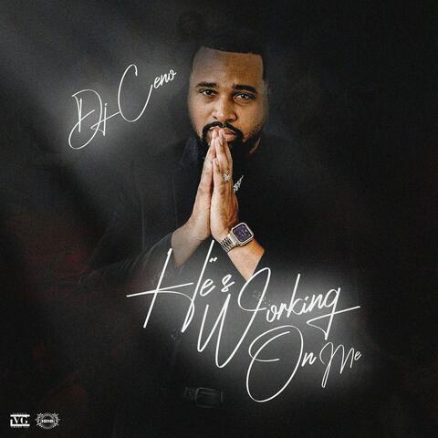 He's Working On Me album art