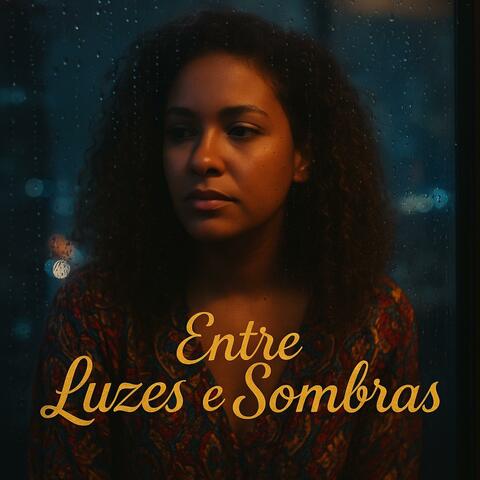 Entre Luzes e Sombras album art