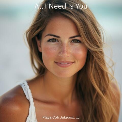 All I Need Is You album art