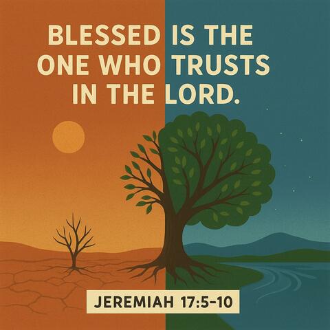 Blessed is the One Who Trusts in the LORD | Jeremiah 17:5-10 (Scripture Memory Song) album art
