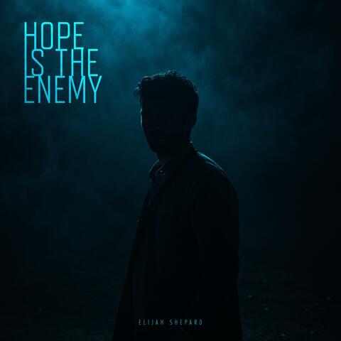 Hope Is The Enemy album art