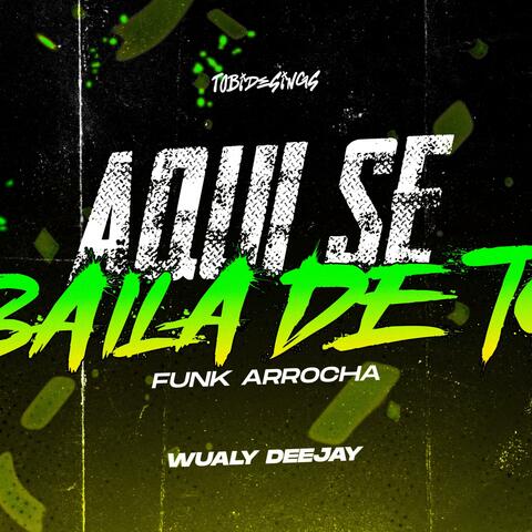 AQUI SE BAILA DE TO (FUNK ARROCHA) album art