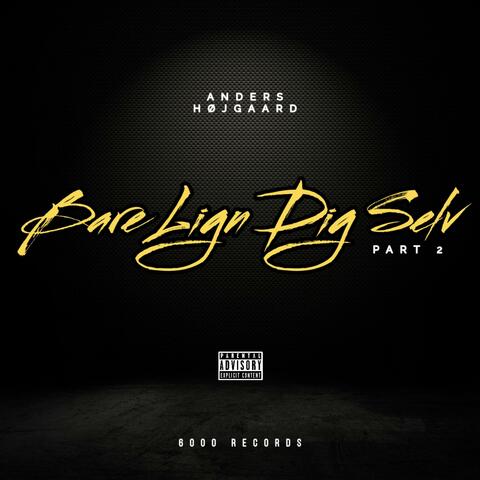 Bare Lign Dig Selv, Pt. 2 album art