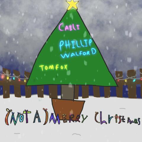 (not a) Merry Christmas (feat. Tom Fox & Phillip Walford) album art