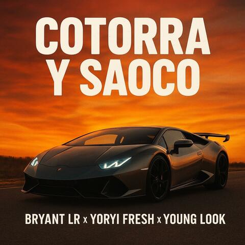 COTORRA Y SAOCO (feat. Yoryi Fresh & Young look) album art