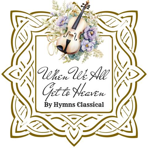 When We All Get to Heaven (Home, Sweet Home) album art