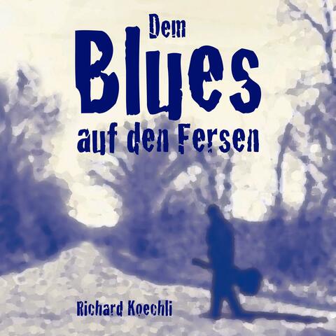Dem Blues auf den Fersen (Radio Edit) album art