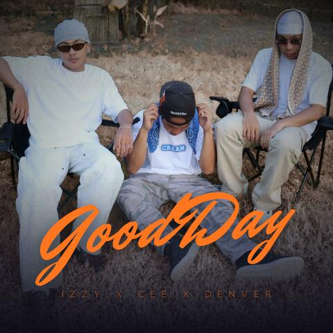 Good Day (feat. €EE, Denver & Izzy) album art