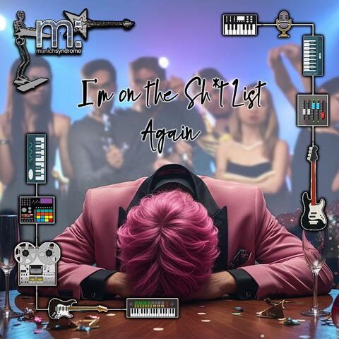 I'm on the Shit List Again album art