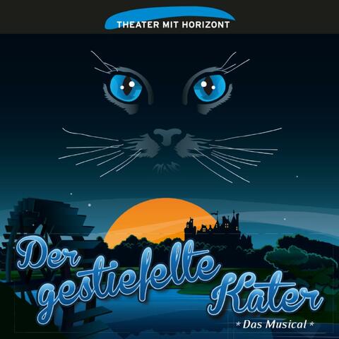 Der gestiefelte Kater - Das Märchen. Das Musical. Das Hörspiel. album art